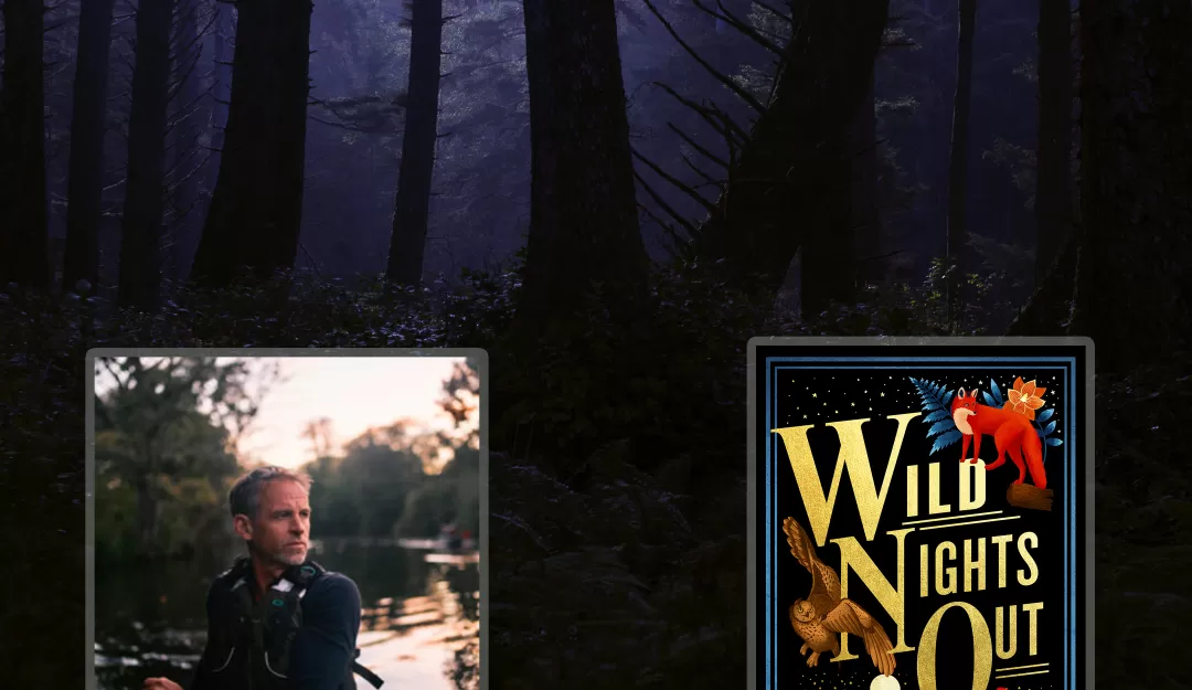 Background: Deep in the woods at night with moonlight filtering through. Foreground, left: a picture of Chris Salisbury in a boat with water and woods around him. Foreground on the right: the cover of Chris's book Wild Nights Out.